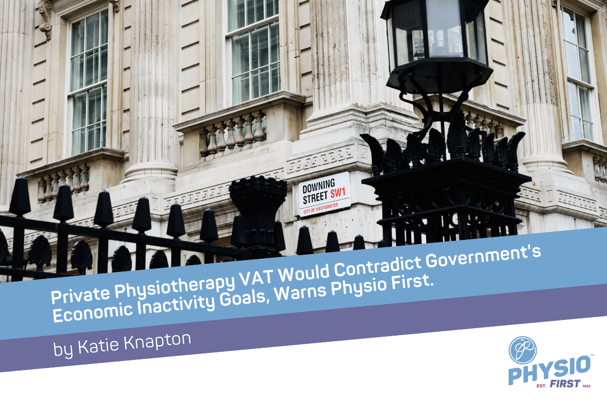Private Physiotherapy VAT Would Contradict Government's Economic Inactivity Goals, Warns Physio First.png